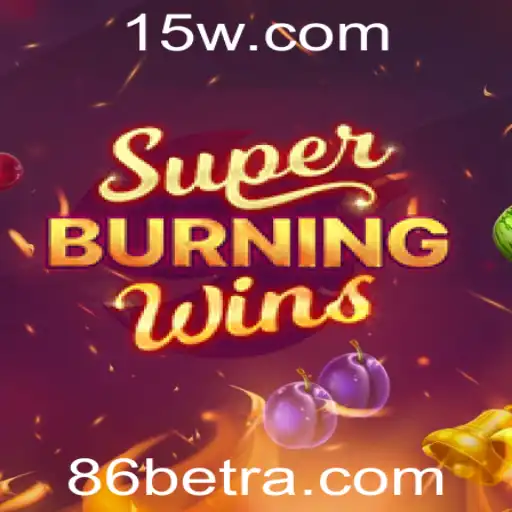 Explorando o Fascinante Mundo de SuperBurningWins no 86bet